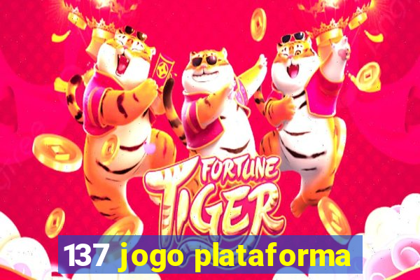 137 jogo plataforma